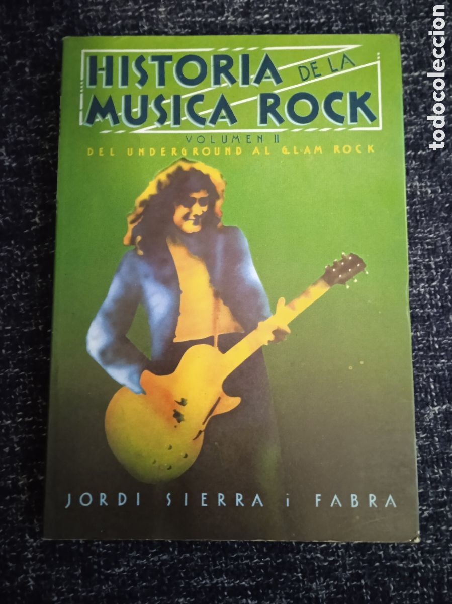 Libros de segunda mano: HISTORIA DE LA MUSICA ROCK. II -Del Underground al Glam Rock. / JORDI SIERRA I FABRA.