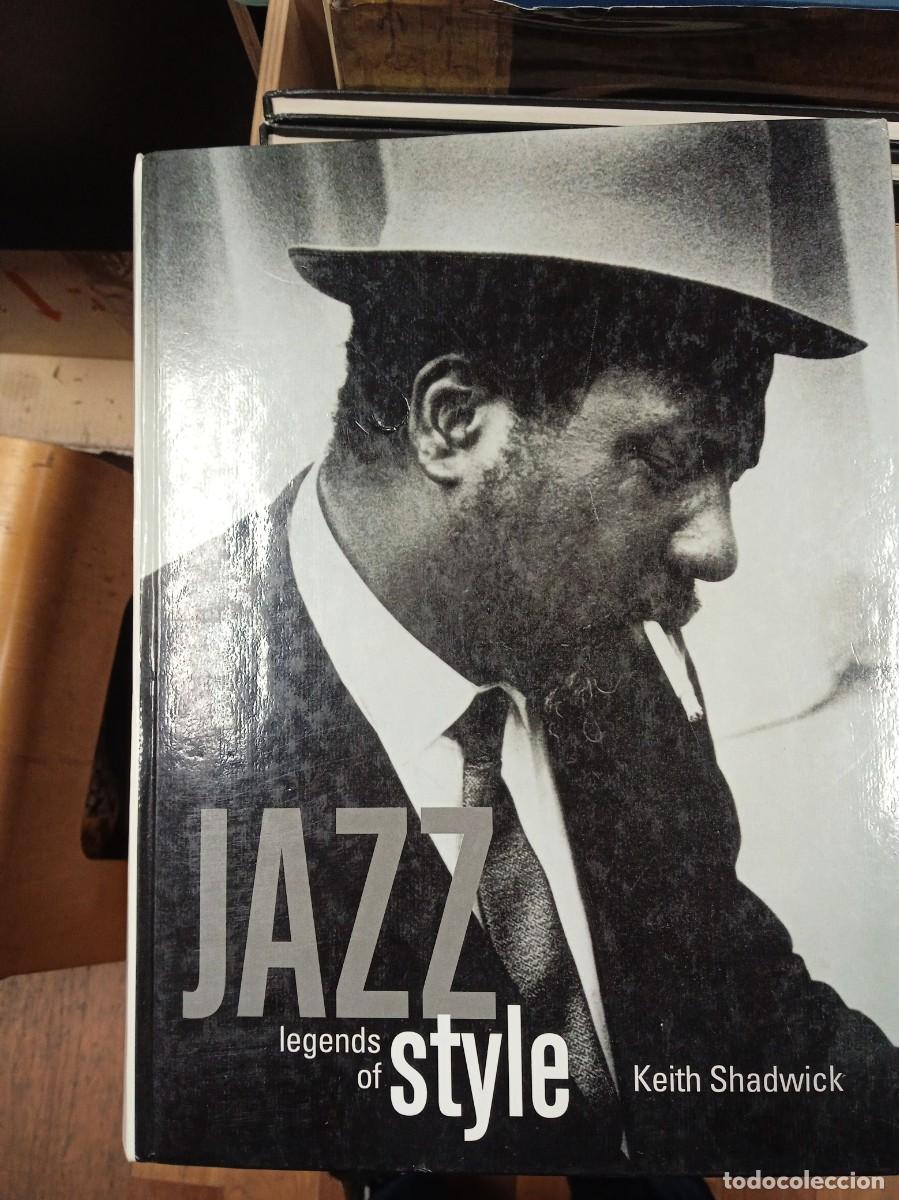Libros de segunda mano: LIBRO JAZZ LEGENDS OF STYLE- KEITH SHADWICK