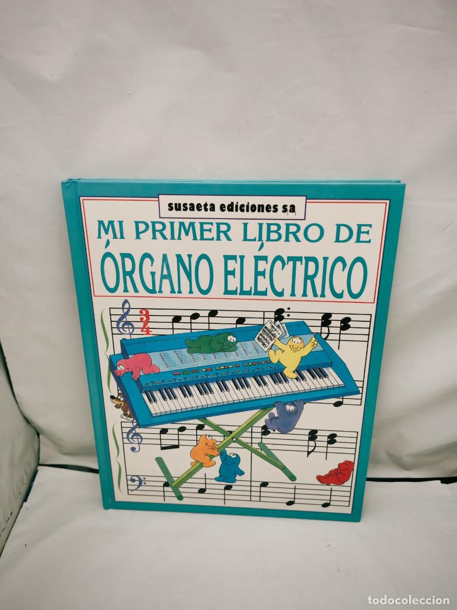 Gebrauchte B&uuml;cher: Mi primer libro de &Oacute;rgano El&eacute;ctrico (Tapa dura)