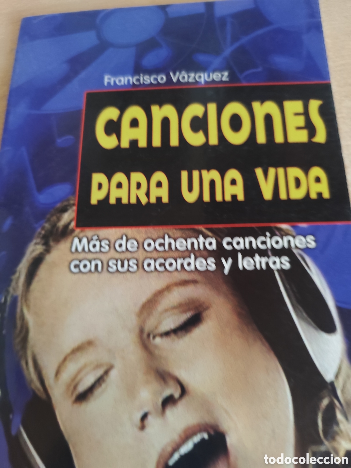 Second hand books: CANCIONES PARA UNA VIDA FRANCISCO VAZQUEZ RF621