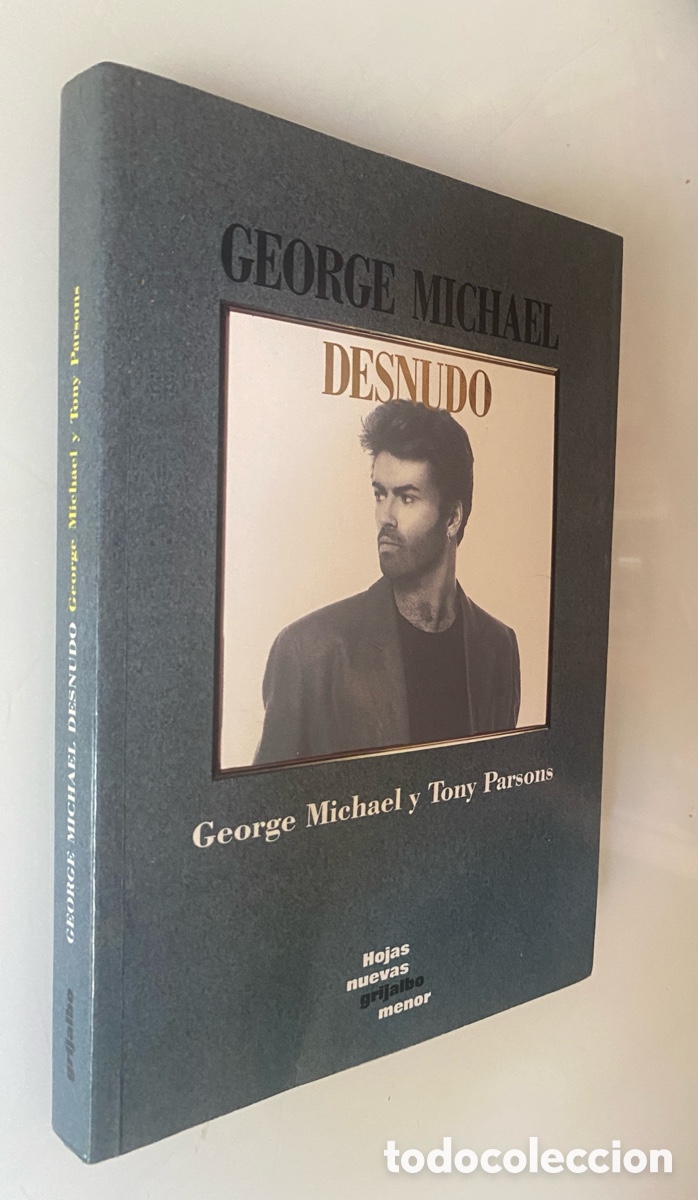 Gebrauchte B&uuml;cher: George Michael: Desnudo - MICHAEL, George; PARSONS, Tony
