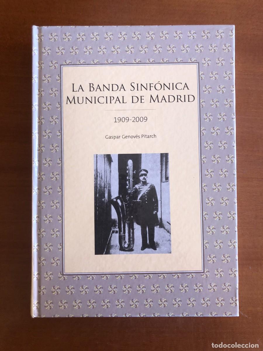 Libros de segunda mano: Banda sinf&oacute;nica municipal de Madrid 1909-2009