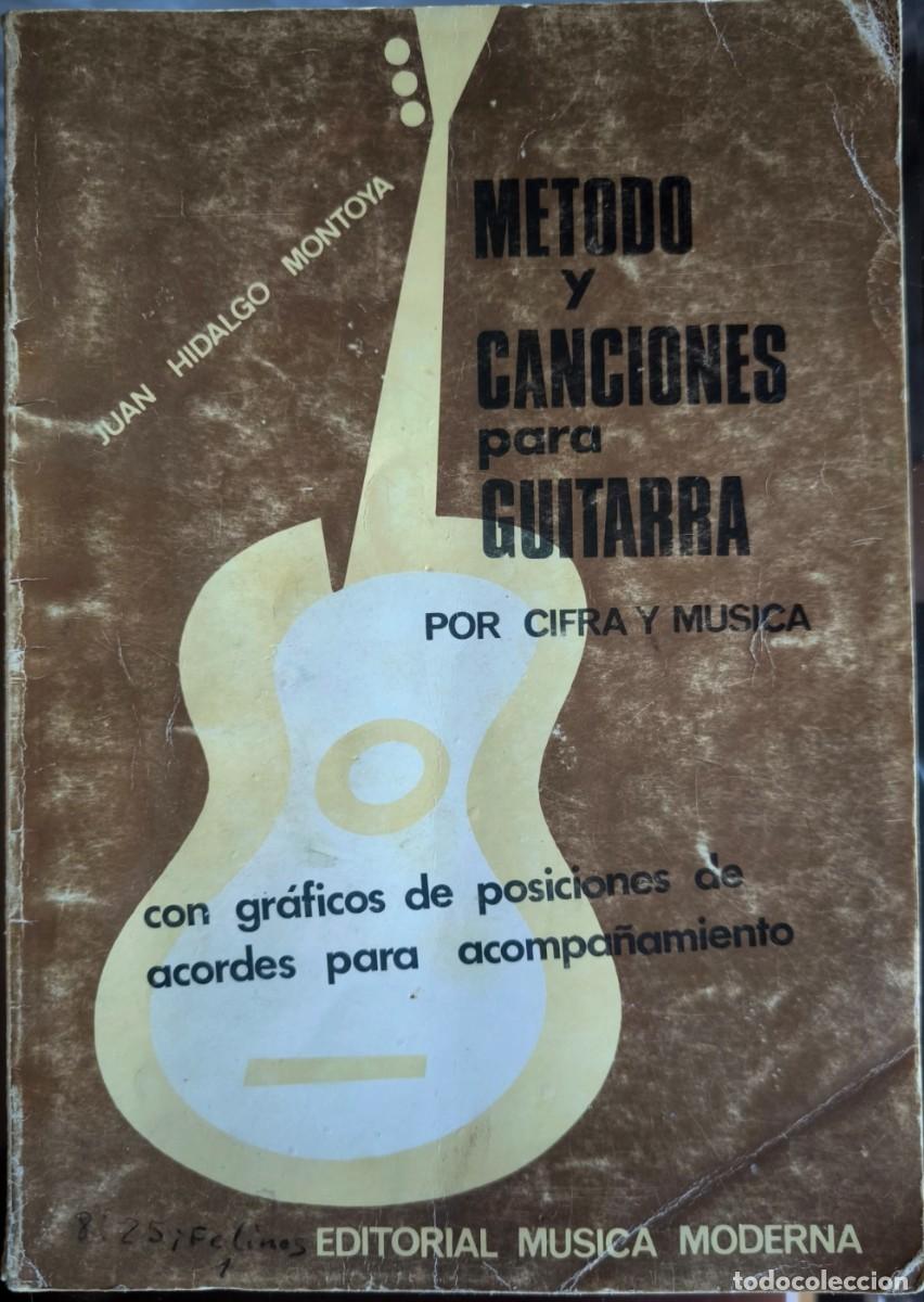 Libros de segunda mano: M&eacute;todo y Canciones para Guitarra por Cifra y M&uacute;sica, de Juan Hidalgo Montoya
