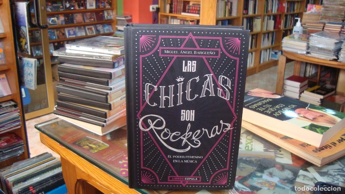 Libros de segunda mano: LAS CHICAS SON ROCKERAS - Bargue&ntilde;o, Miguel &Aacute;ngel