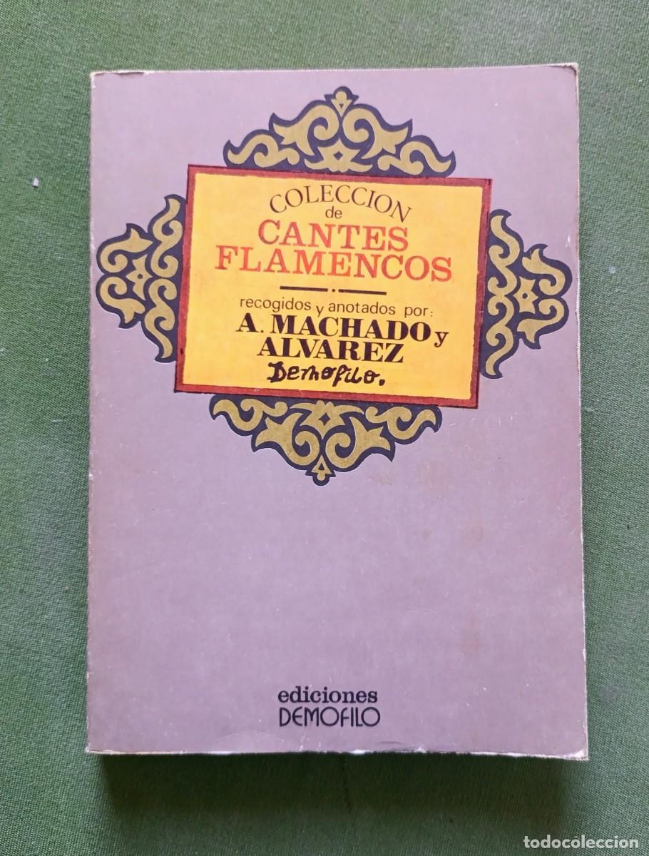 Libros de segunda mano: COLECCI&Oacute;N DE CANTES FLAMENCOS. RECOGIDOS Y ANOTADOS POR A. MACHADO Y &Aacute;LVAREZ - D20.