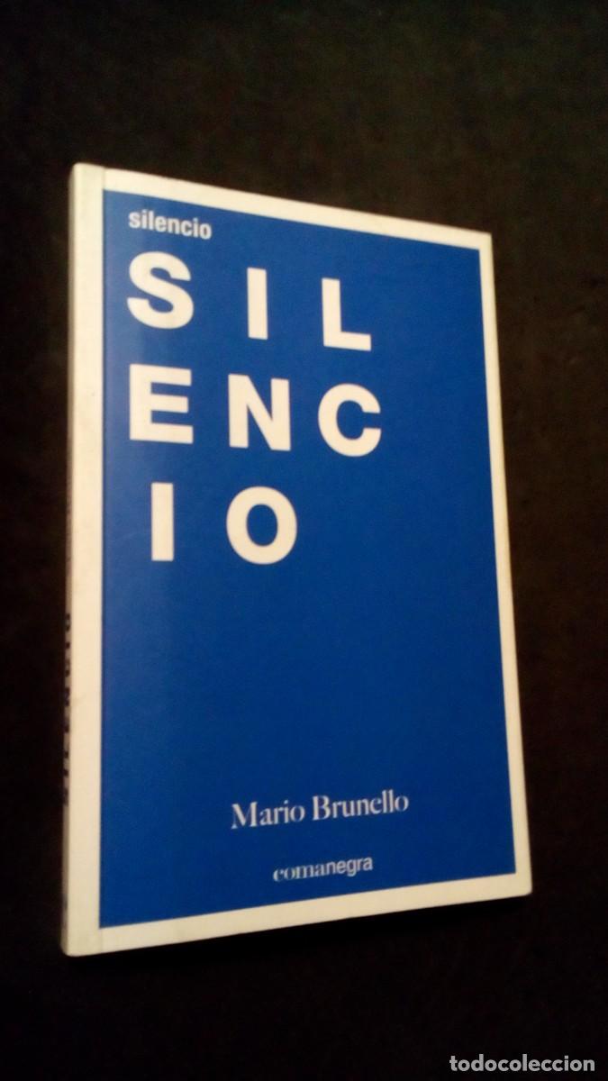 Libros de segunda mano: SILENCIO-MARIO BRUNELLO-COMANEGRA - Foto 1