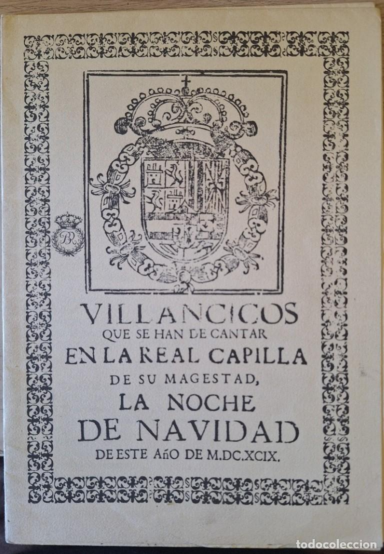 Libros de segunda mano: VILLANCICOS QUE SE HAN DE CANTAR EN LA REAL CAPILLA, DE SU MAGESTAD, LA NOCHE DE NAVIDAD DE ESTE A&Ntilde;O