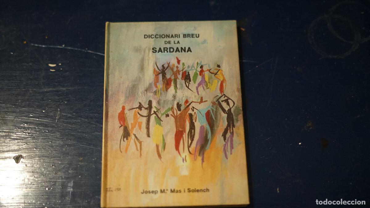 Libros de segunda mano: Josep Maria Mas i Solench - Diccionari breu de la sardana.