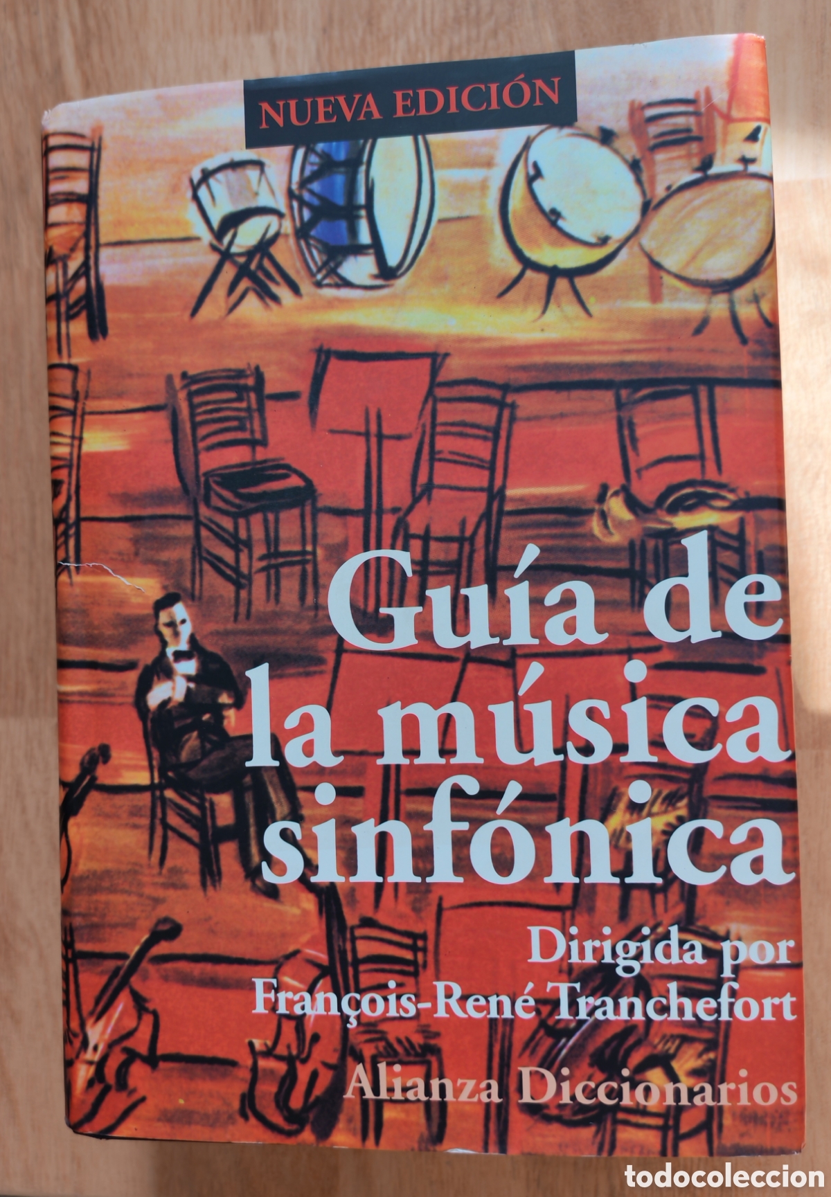 Libros de segunda mano: Gu&iacute;a de la M&uacute;sica Sinf&oacute;nica | Fran&ccedil;ois-Ren&eacute; Tranchefort | Alianza Diccionarios | Como Nuevo