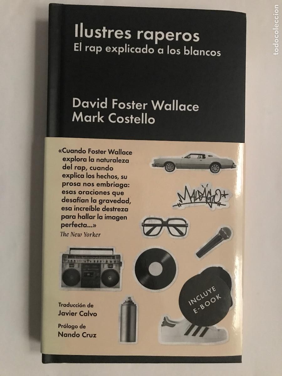 Libros de segunda mano: Ilustres raperos. El rap explicado a los blancos / David Foster Wallace, Mark Costello