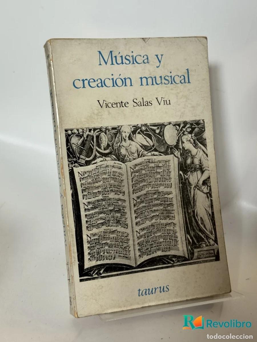 Libros de segunda mano: M&uacute;sica y creaci&oacute;n musical - Vicente Salas Viu