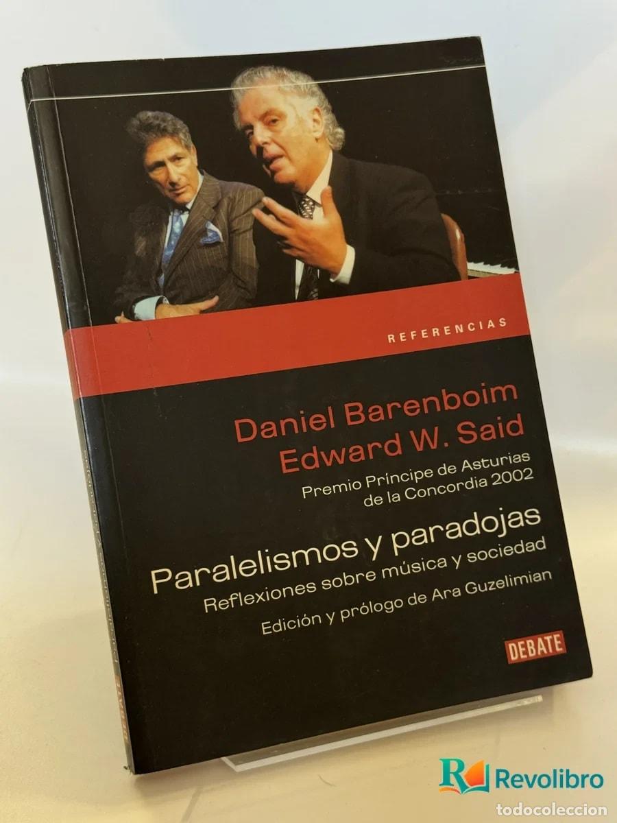 Libros de segunda mano: Paralelismos y paradojas - Daniel Barenboim, Edward W. Said