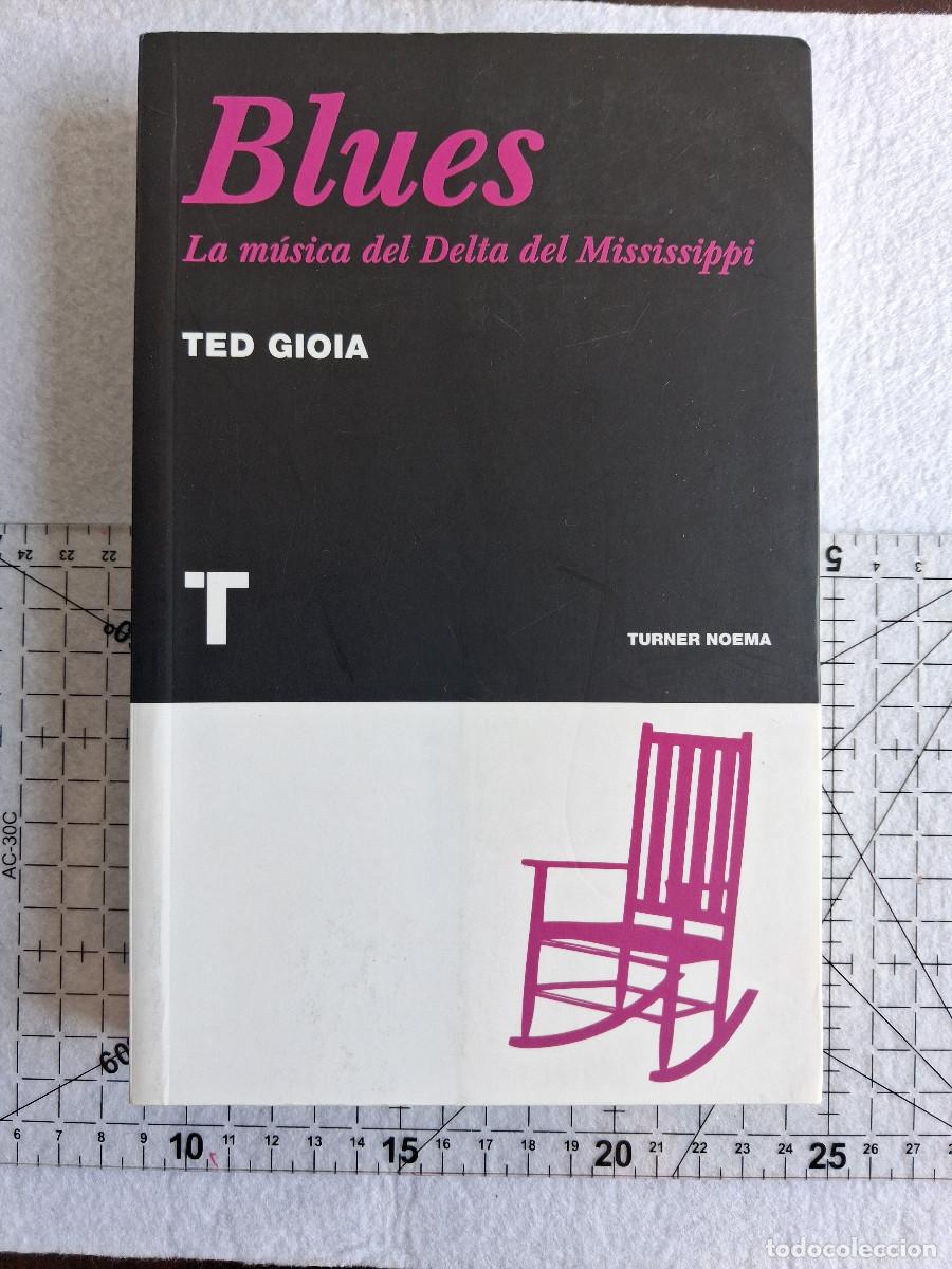 Libros de segunda mano: Blues - Ted Gioia - Turner 2010 - Foto 1