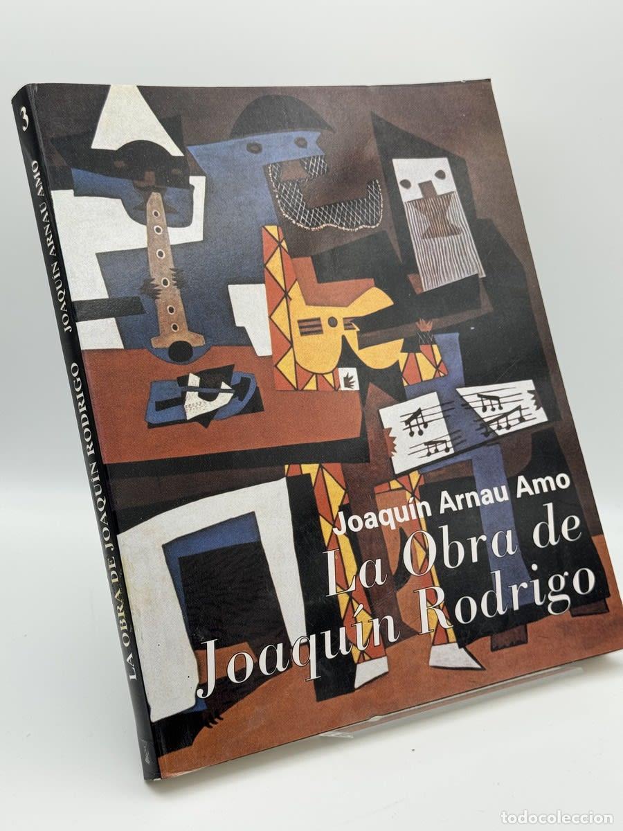 Libros de segunda mano: La obra de Joaqu&iacute;n Rodrigo - Joaqu&iacute;n Arnau Amo