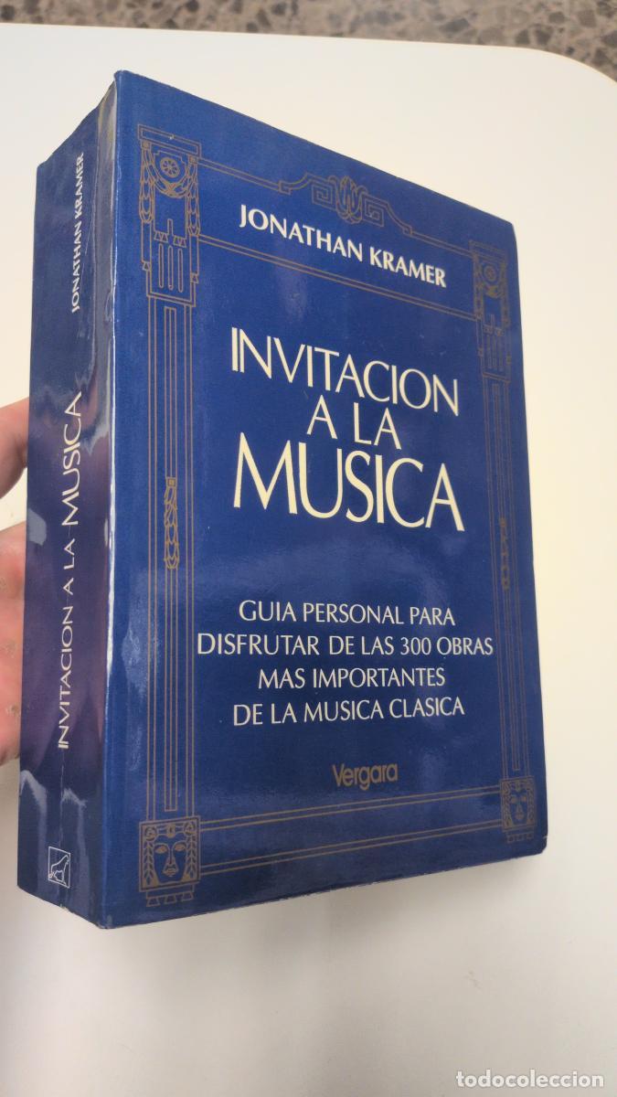Libros de segunda mano: Invitaci&oacute;n a la m&uacute;sica - Jonathan Kramer