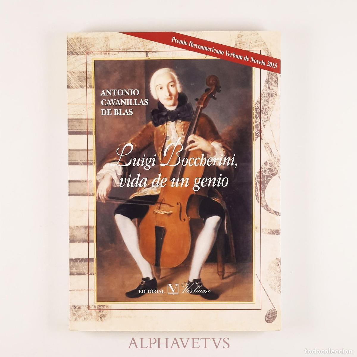 Second hand books: Luigi Boccherini, vida de un genio. Premio Iberoamericano Verbum de Novela 2015 - Antonio Cavanillas