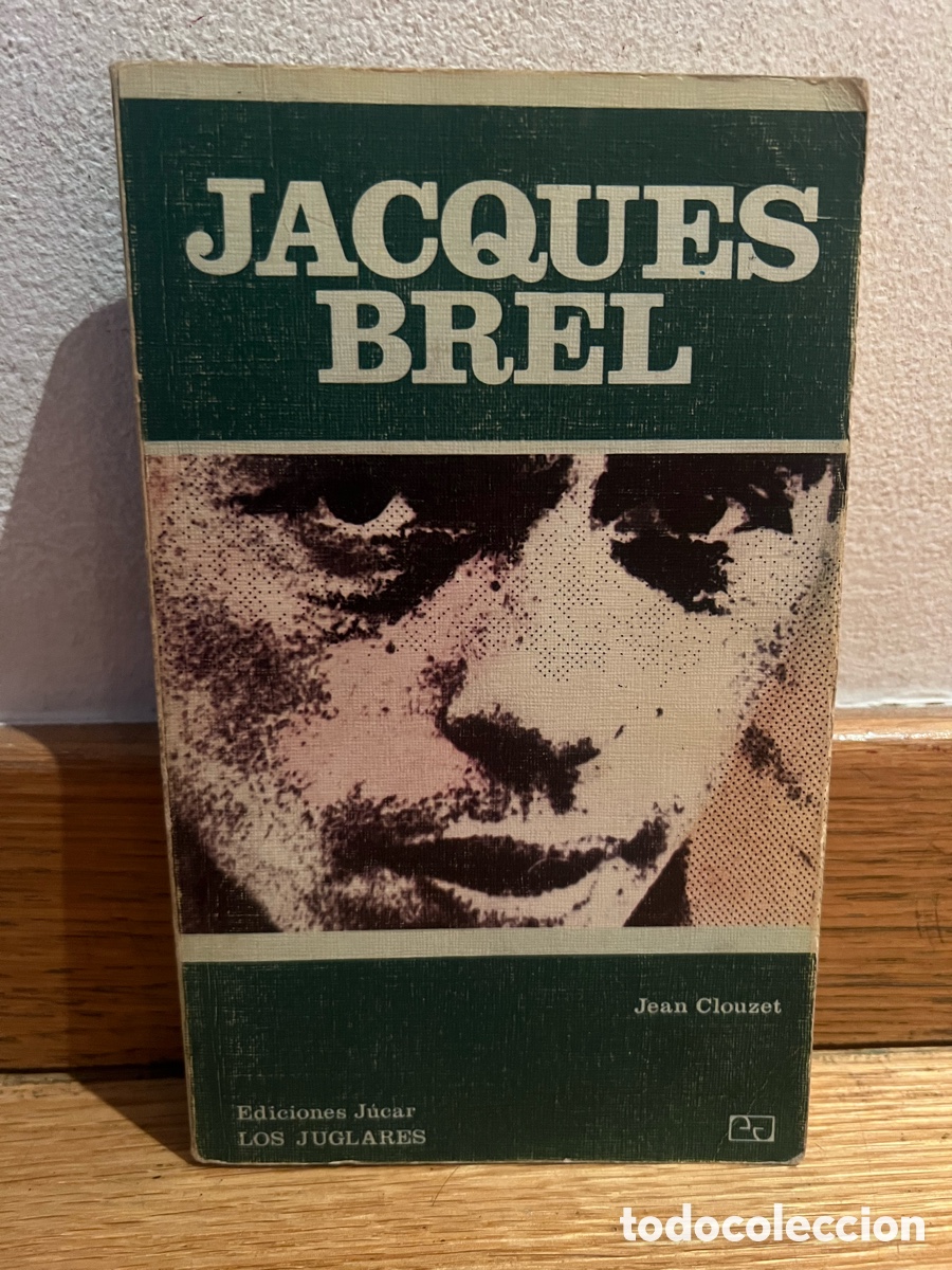 Libros de segunda mano: JACQUES BREL Jean Clouzet