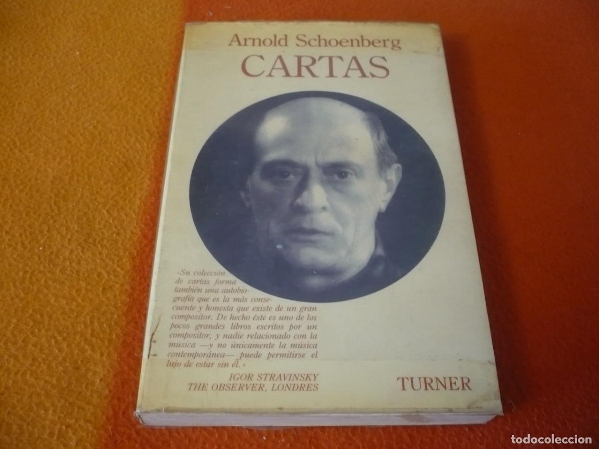 Libros de segunda mano: ARNOLD SCHOENBERG CARTAS 1987 TURNER MUSICA COMPOSITOR DODECAFONISMO TRATADO ARMONIA