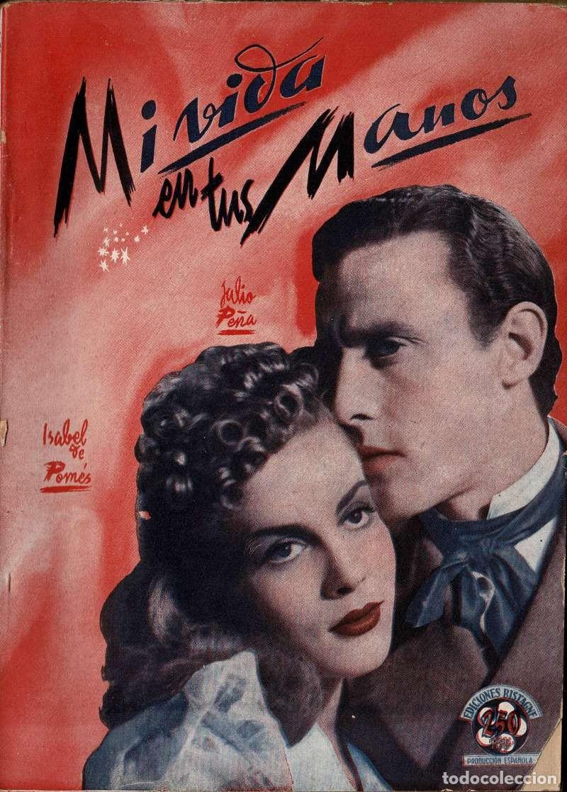 Libros de segunda mano: Mi Vida en tus Manos. Julio Pe&ntilde;a e Isabel de Pom&eacute;s. Novela cinematogr&aacute;fica