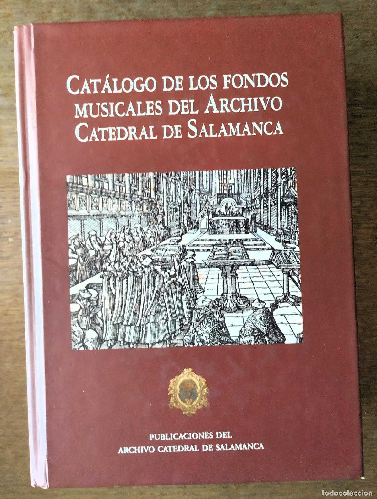 Libros de segunda mano: Cat&aacute;logo de los fondos musicales del Archivo Catedral de Salamanca, 2011