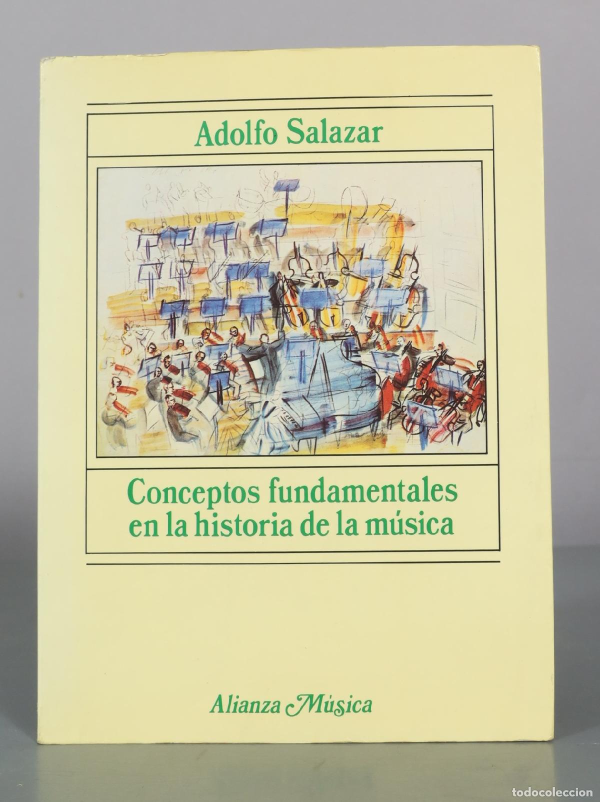Libros de segunda mano: Conceptos fundamentales en la historia de la m&uacute;sica - Adolfo Salazar - Alianza Editorial