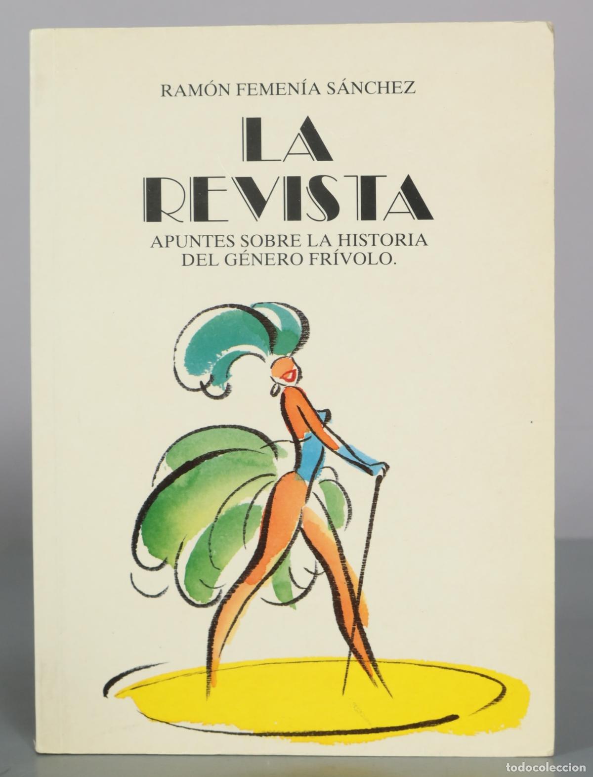 Libros de segunda mano: La revista - Apuntes sobre la historia del g&eacute;nero fr&iacute;volo - Ram&oacute;n Femen&iacute;a S&aacute;nchez