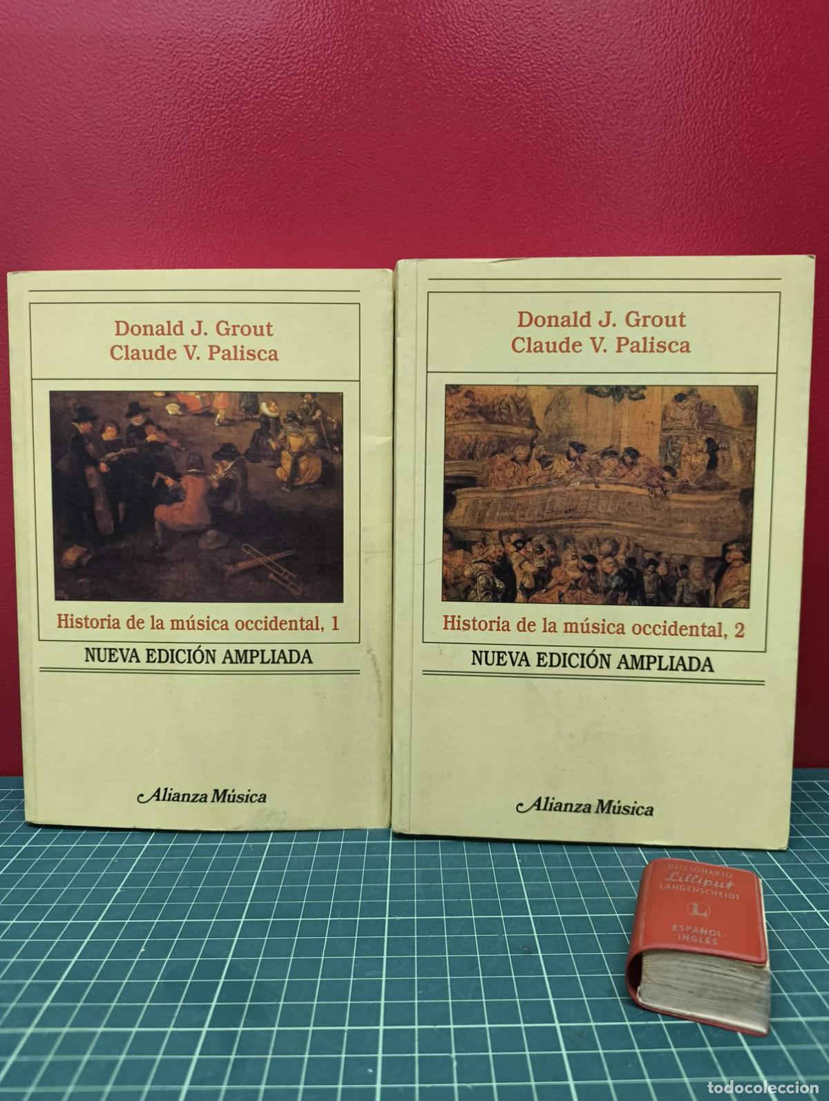 Libros de segunda mano: Historia de la m&uacute;sica occidental 2 tomos - Donald J. Grout y Claude V. Palisca