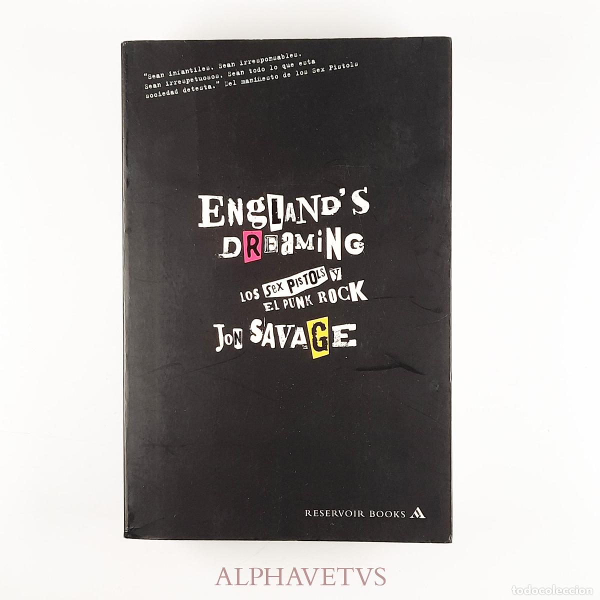 Libros de segunda mano: England's Dreaming: Sex Pistols y el Punk Rock - Savage, Jon