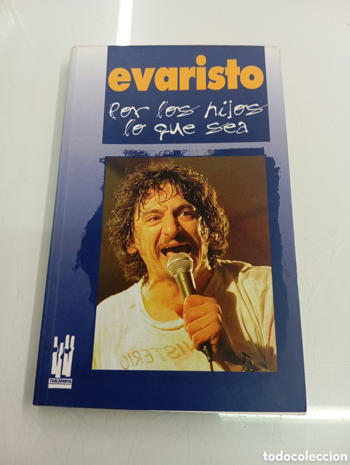 Libros de segunda mano: POR LOS HIJOS LO QUE SEA Evaristo P&aacute;ramos Cantante de La Polla Records Txalaparta 2001 1&ordf; EDICION