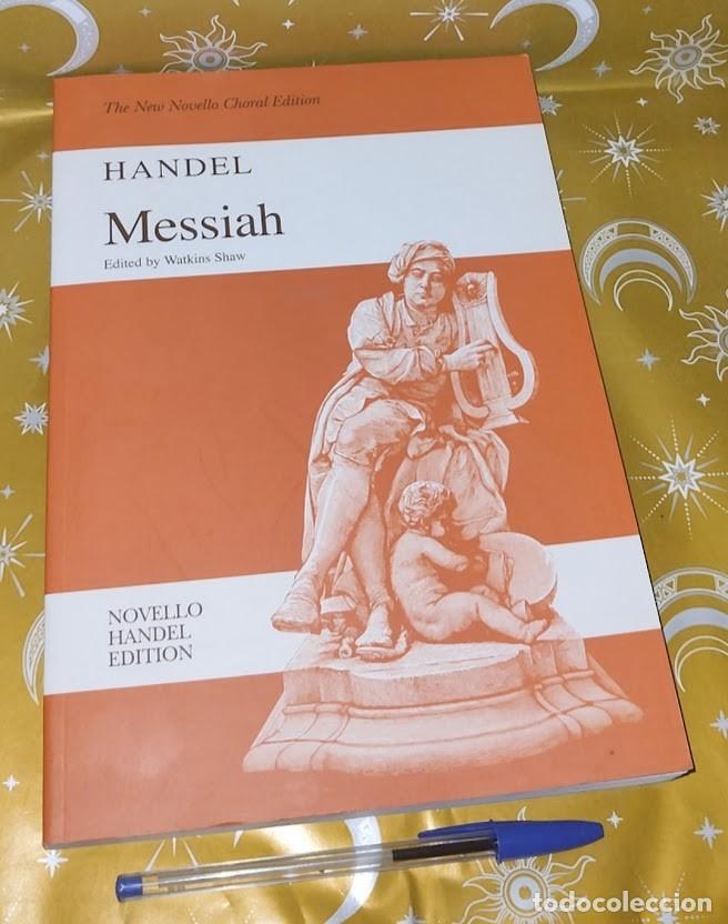 Libros de segunda mano: H&auml;ndel &ndash; Messiah &ndash; Watkins Shaw &ndash; New Novello Choral Edition &ndash; Partitura Vocal &ndash; 1992