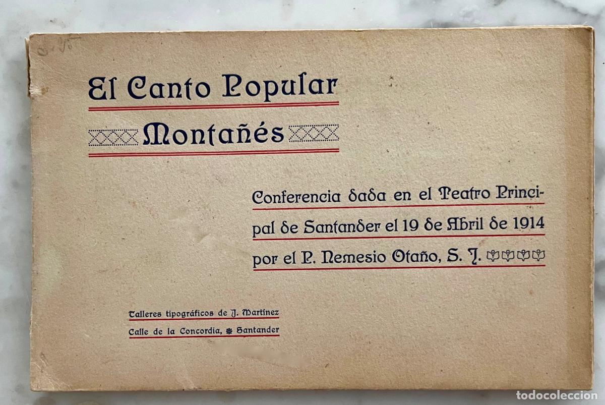 Libros de segunda mano: EL CANTO POPULAR MONTA&Ntilde;ES. CONFERENCIA SANTANDER POR P. NEMESIO OTA&Ntilde;O. LIBRO 1915
