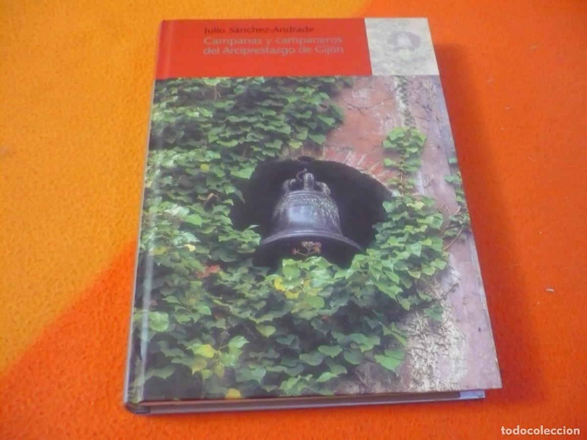Libros de segunda mano: CAMPANAS Y CAMPANEROS DEL ARCIPRESTAZGO DE GIJON (ANDRADE) ASTURIAS IGLESIAS CAPILLAS MUSICA CD