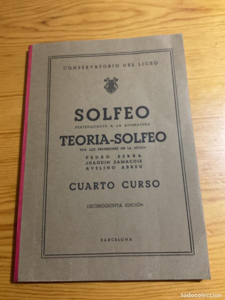 Libros de segunda mano: TEOR&Iacute;A. SOLFEO. CUARTO CURSO . CONSERVATORIO DEL LICEO
