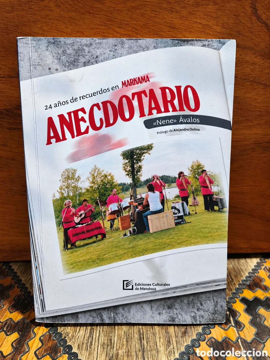 Libros de segunda mano: NENE&raquo; &Aacute;VALOS &ndash; ANECDOTARIO. 24 A&Ntilde;OS DE RECUERDOS EN MARKAMA &ndash; EDICIONES CULTURALES DE MENDOZA &ndash; LML