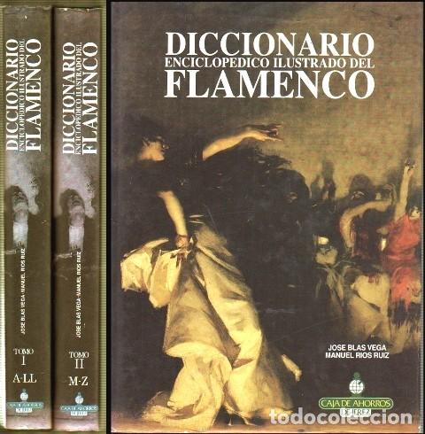 Libros de segunda mano: DICCIONARIO ENCICLOPEDICO ILUSTRADO DEL FLAMENCO. 2 TOMOS - BLAS VEGA, J./RIOS RUIZ, M.- A-FLA-1170
