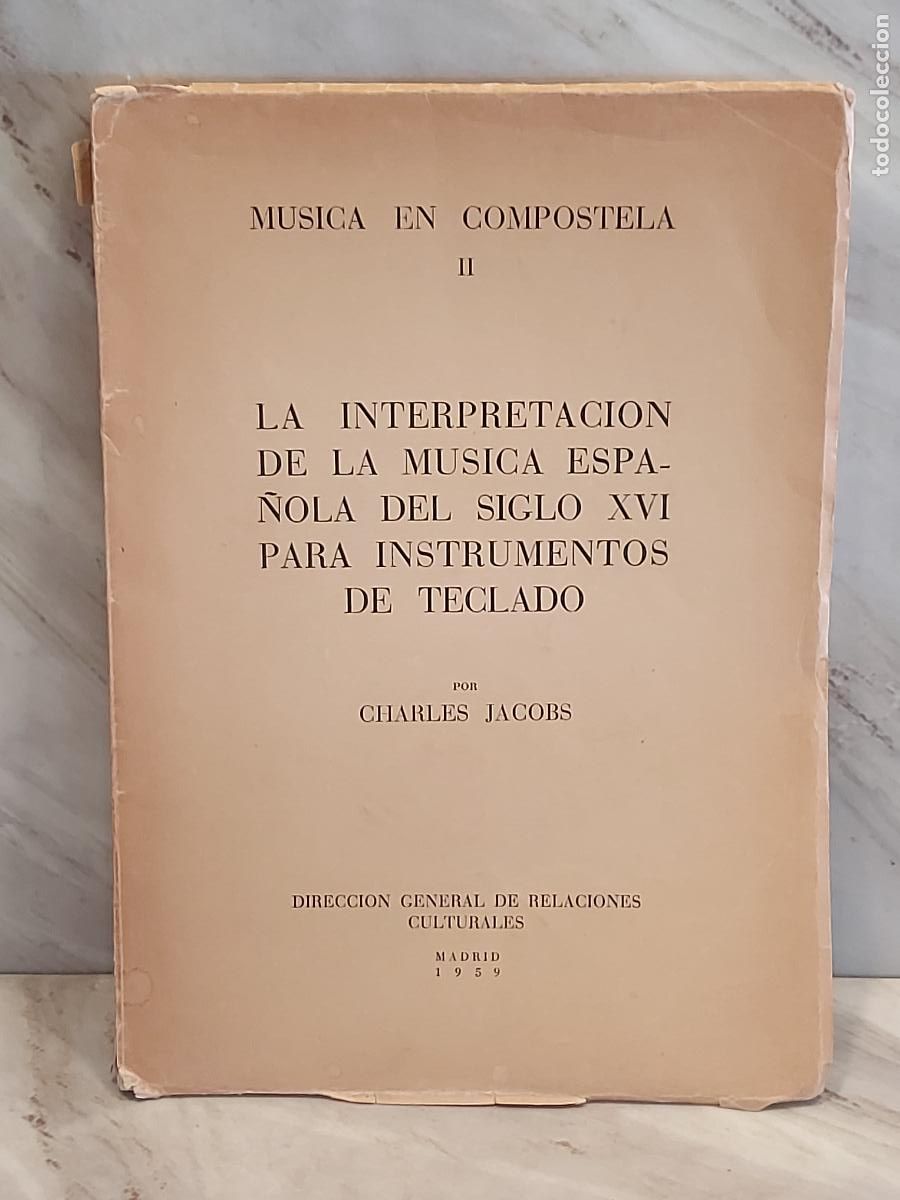 Libros de segunda mano: CHARLES JACOBS | LA INTERPRETACI&Oacute;N DE LA M&Uacute;SICA ESPA&Ntilde;OLA DEL SIGLO XVI | FIRMADO 1959