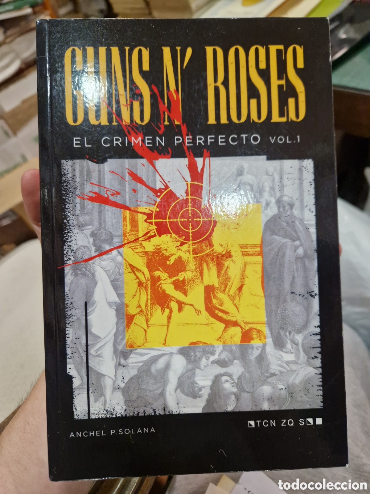 Livros em segunda m&atilde;o: PUEYO SOLANA, Anchel Guns N'Roses: El crimen perfecto. Vol. 1