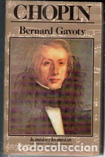 Libros de segunda mano: Chopin, Bernard Gavoty