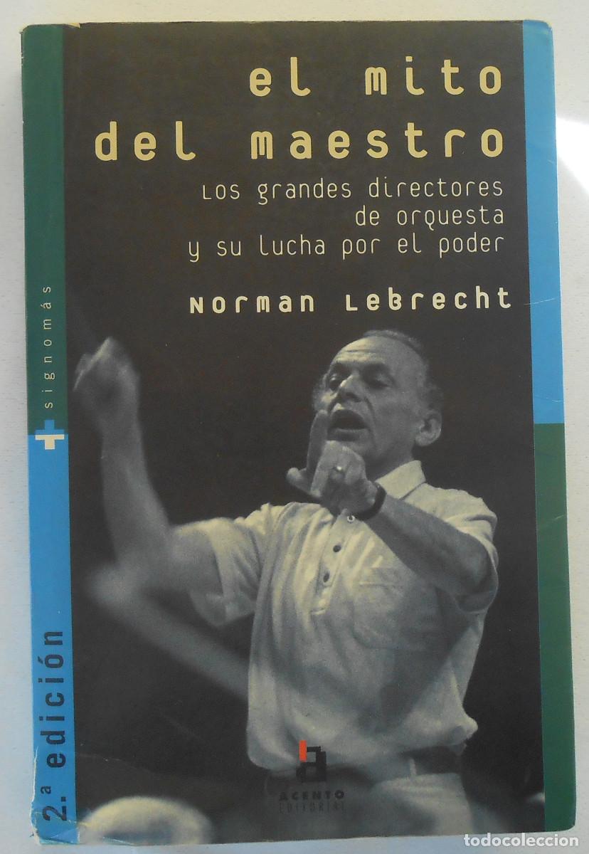 Libros de segunda mano: EL MITO DEL MAESTRO - NORMAN LEBRECHT EDITORIAL ACENTO