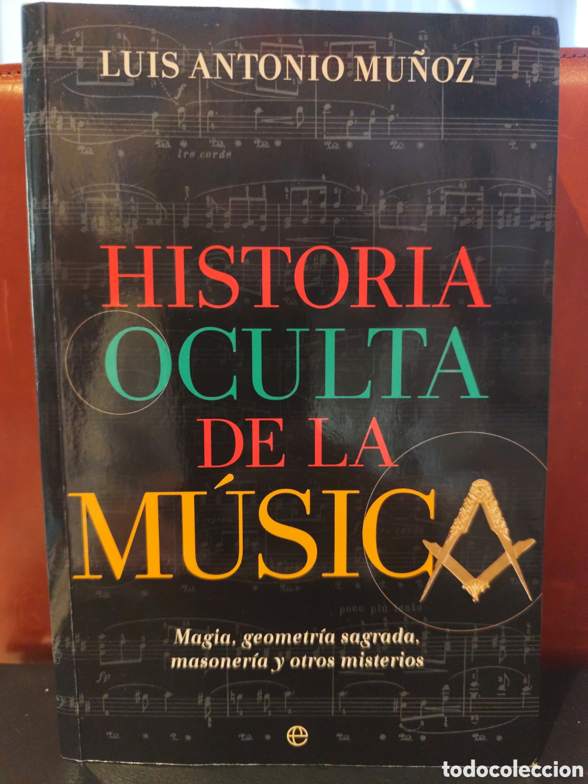 Libros de segunda mano: Historia oculta de la m&uacute;sica. Luis Antonio Mu&ntilde;oz