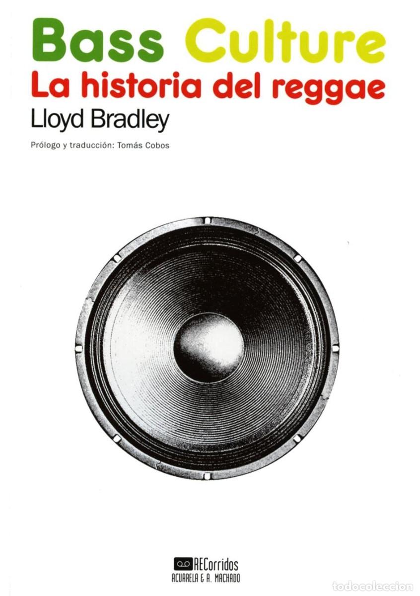 Libros de segunda mano: Bass Culture: La Historia Del Reggae - Libro / Book