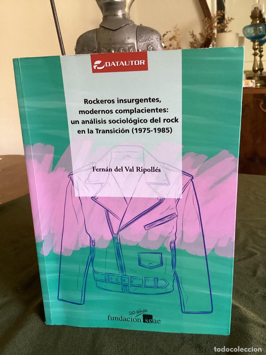 Gebrauchte B&uuml;cher: ROCKEROS INSURGENTES / UN AN&Aacute;LISIS SOCIOL&Oacute;GICO DEL ROCK EN LA TRANSICI&Oacute;N / FERN&Aacute;N DEL VAL