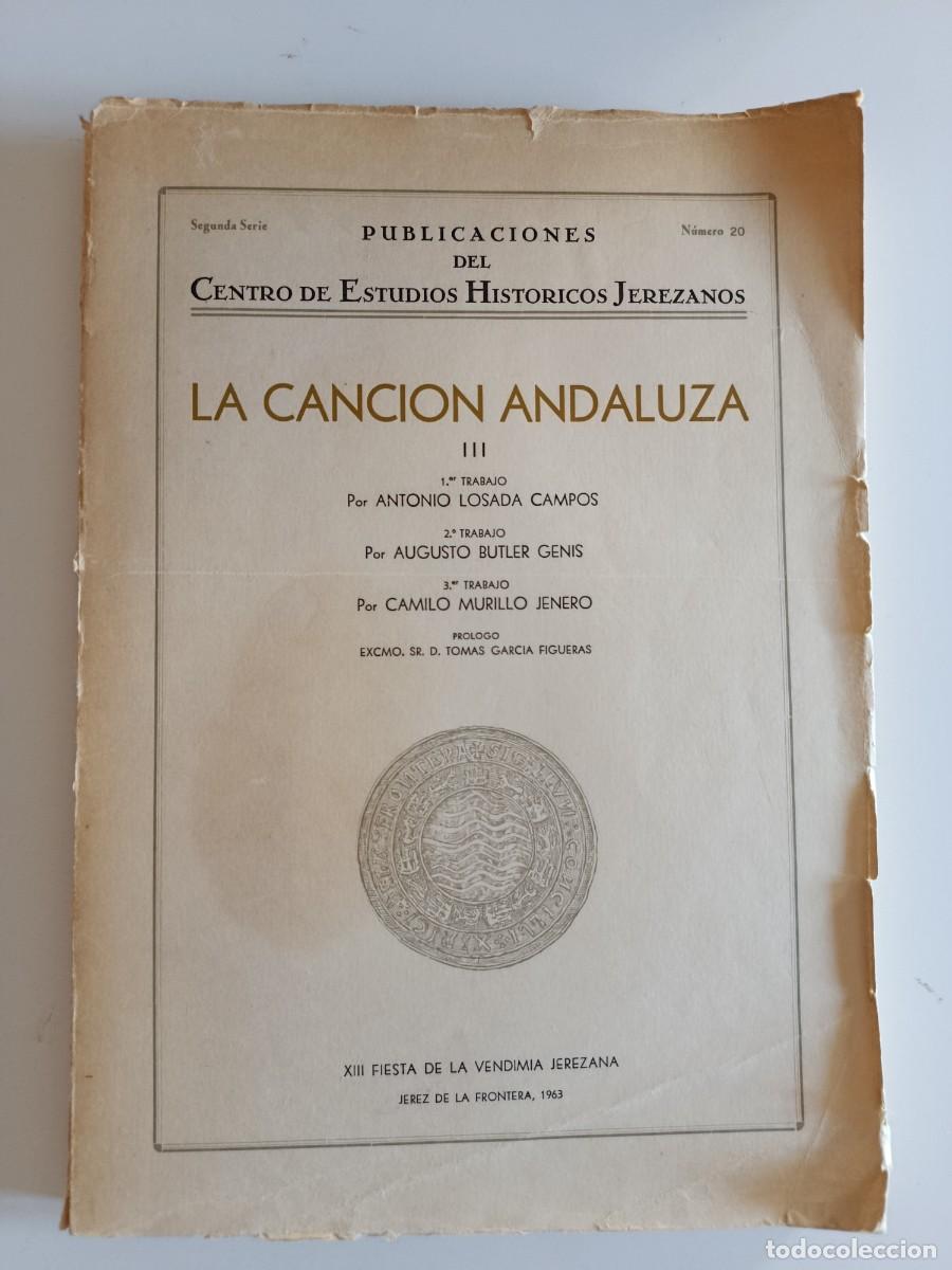 Livres d'occasion: LA CANCI&Oacute;N ANDALUZA III. ANTONIO LOSADA CAMPOS AUGUSTO BUTLER CAMILO MURILLO. JEREZ. 1963