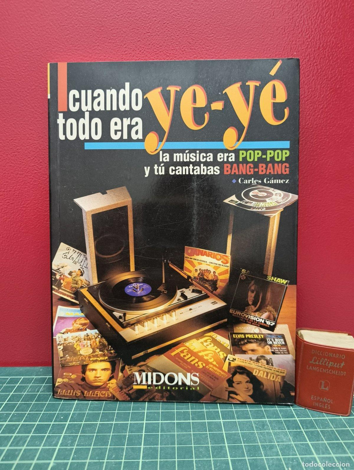 Livres d'occasion: Cuando todo era ye-y&eacute; - Carles G&aacute;mez