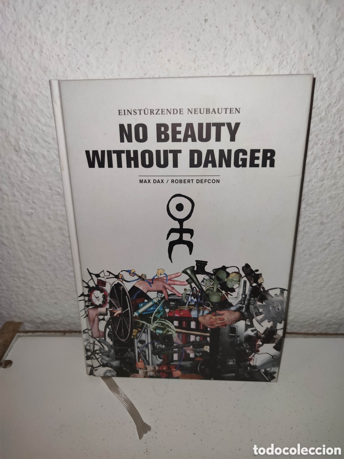 Second hand books: Libro - Einst&uuml;rzende Neubauten: No Beauty Without Danger Max Dax, Robert Defcon - Importacion
