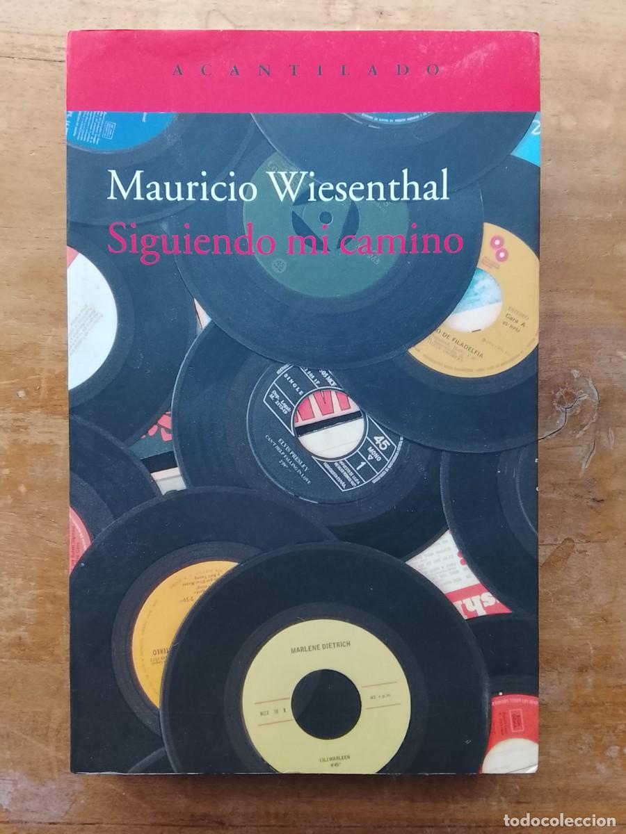 Libri di seconda mano: Mauricio Wiesenthal, Siguiendo mi camino