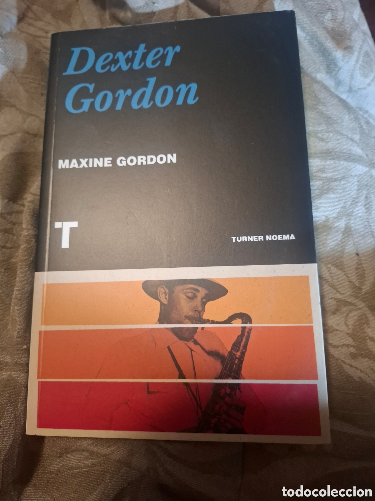 Libros de segunda mano: Dexter Gordon Maxine Gordon ed Turner. Tapa blanda