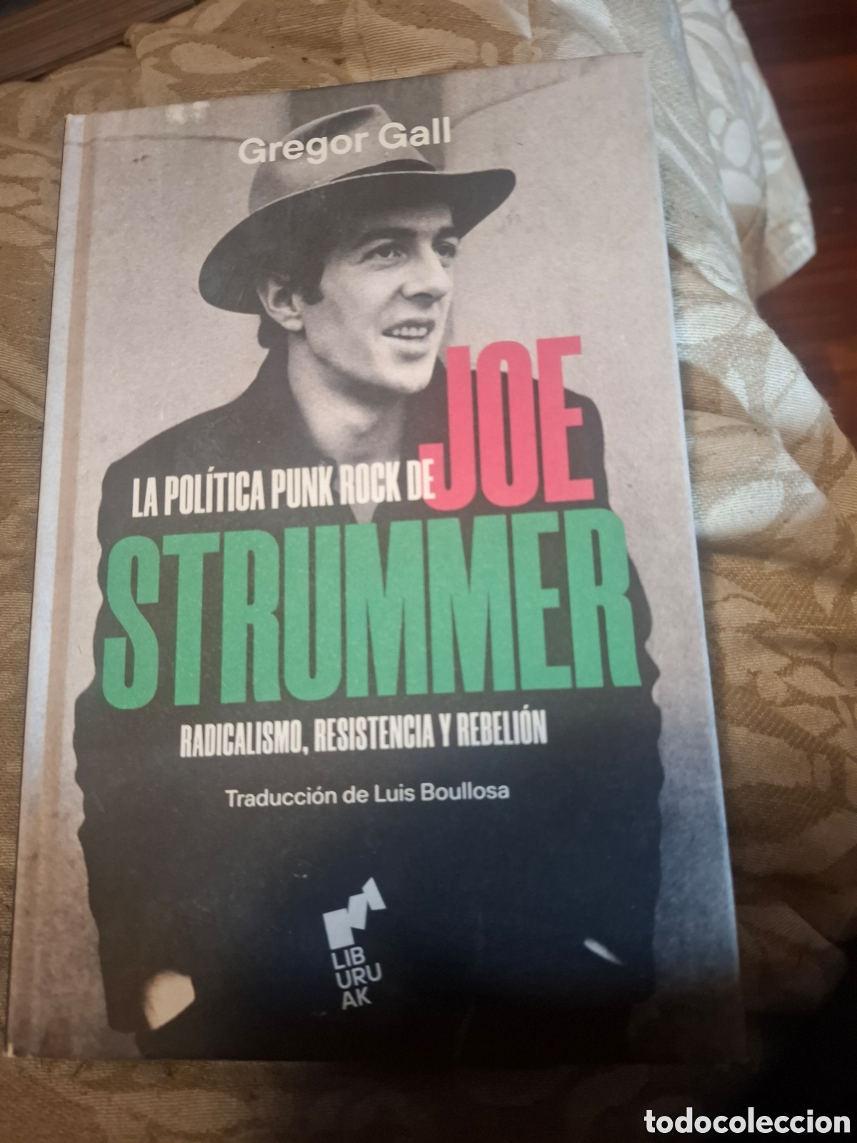 Libros de segunda mano: Gregor Gall La Pol&iacute;tica Punk de Joe Strummer. Tapa Dura