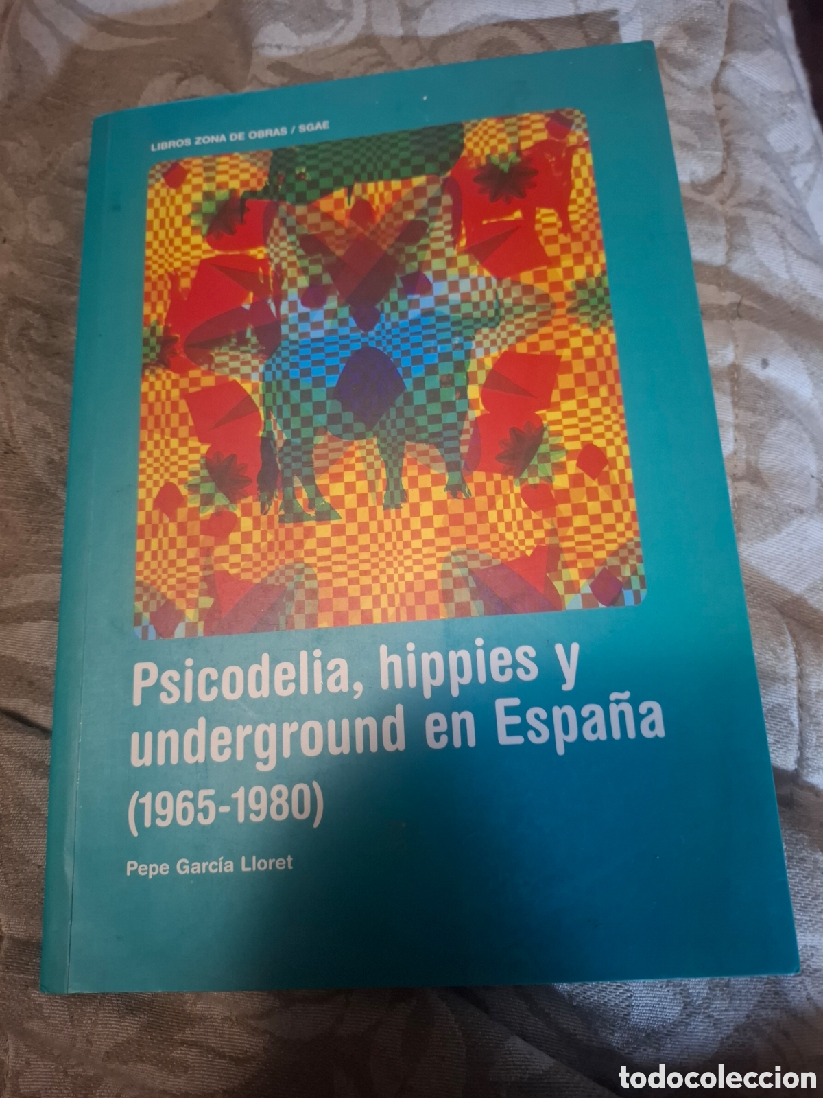 Libros de segunda mano: Psicodelia, Hippies y Underground en Espa&ntilde;a. Pepe Garc&iacute;a Lloret