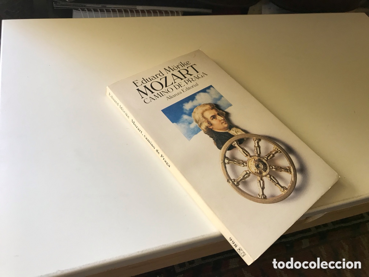 Libri di seconda mano: Mozart. Camino de Praga. Eduard M&ouml;rike. Alianza editorial n&ordm; 998